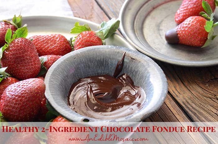 Healthy 2 Ingredient Chocolate Fondue Recipe