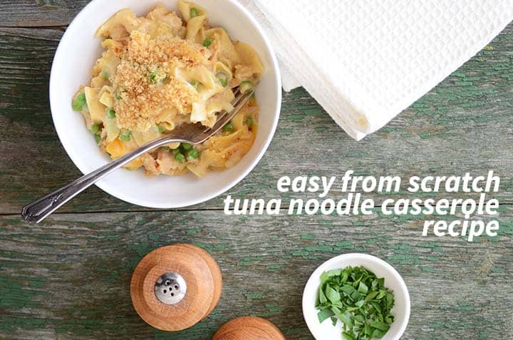 Easy From Scratch Tuna Noodle Casserole Recipe with Description
