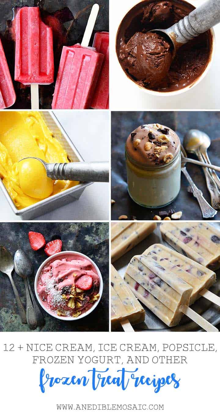 12+ Nice Cream, Ice Cream, Popsicle, Frozen Yogurt, and Other Frozen Treat Recipes