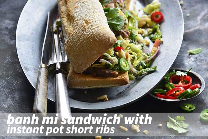 Banh Mi Sandwich with Instant Pot Short Ribs with Description