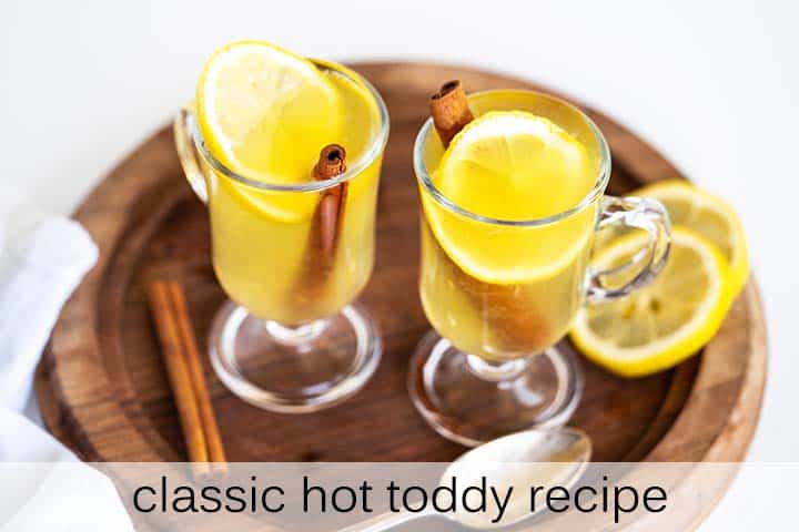 Classic Hot Toddy Recipe with Description