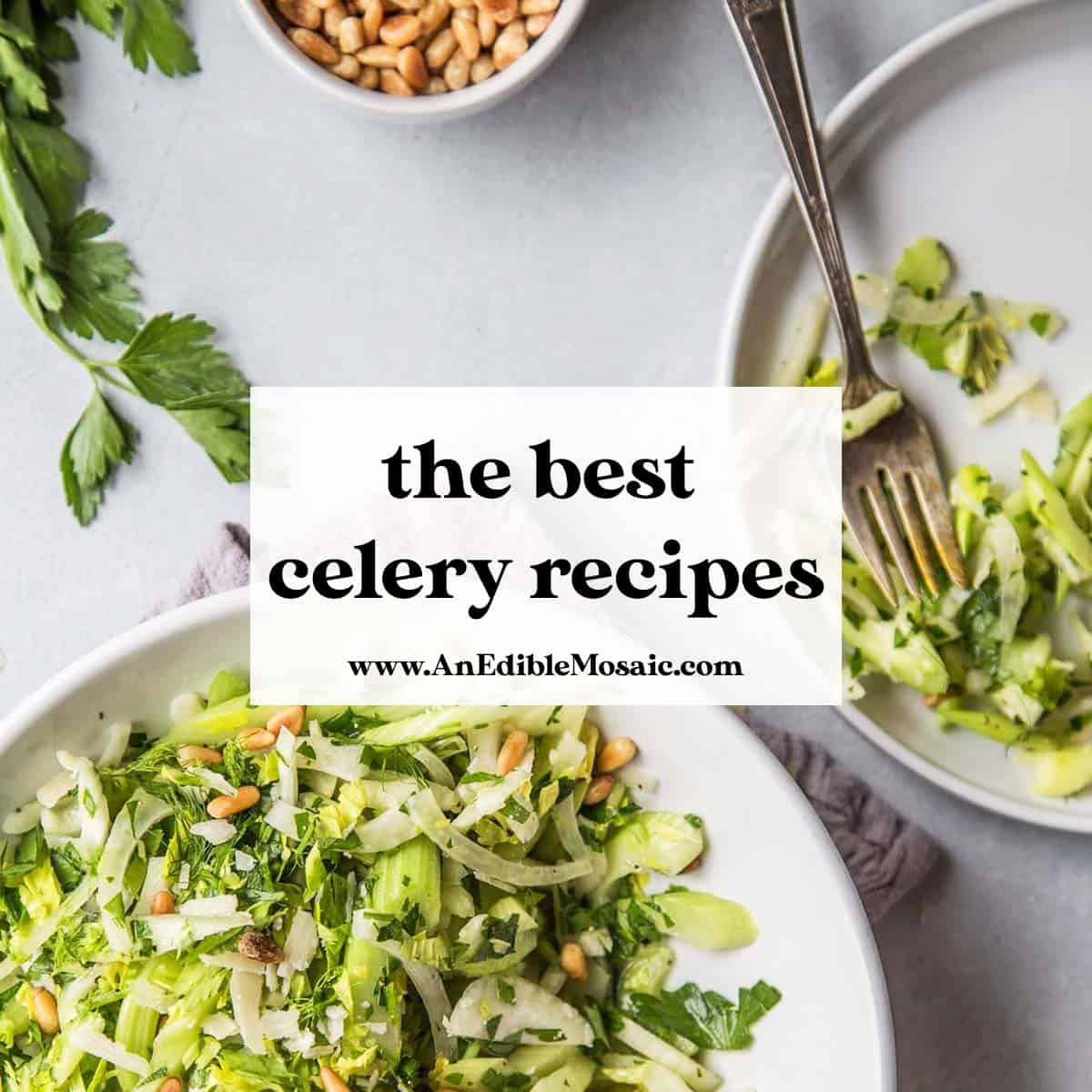 the best celery recipes featured image