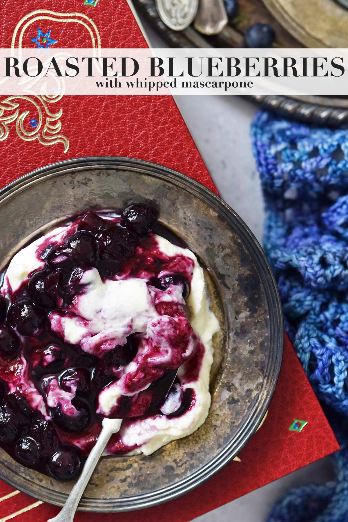 saucy roasted blueberries with whipped mascarpone recipe for Arwen feature LOTR