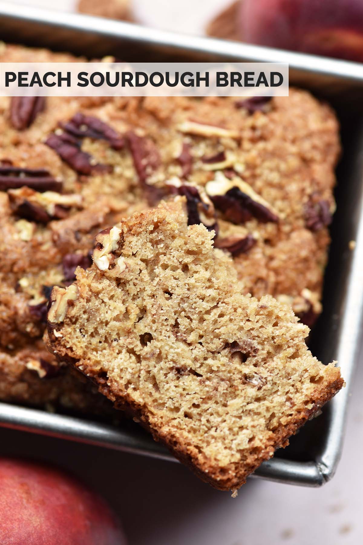 easy peach sourdough quick bread recipe pin