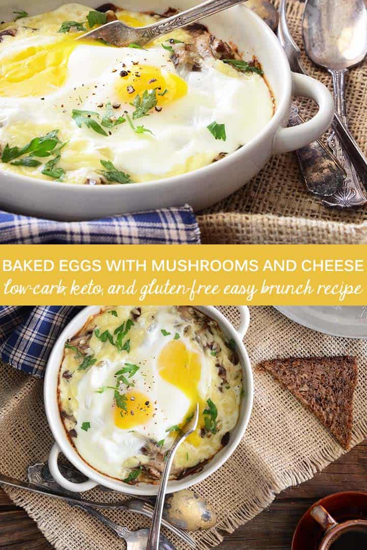 Baked Eggs with Mushrooms and Cheese - An Edible Mosaic™