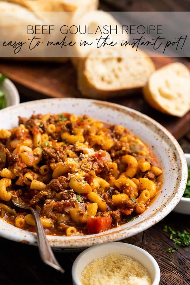Instant Pot Beef American Goulash Recipe - Easy & Weeknight Friendly